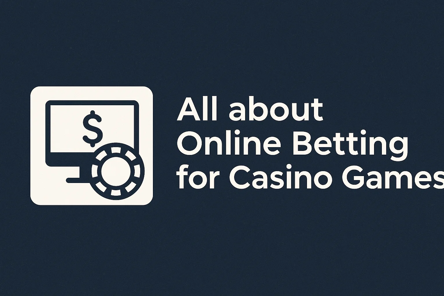 All about Online Betting for Casino Games